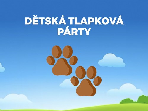 Plakát události Dětská Tlapková Párty / BENEŠOV
