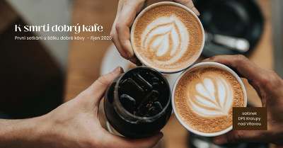 Plakát události K smrti dobrý kafe