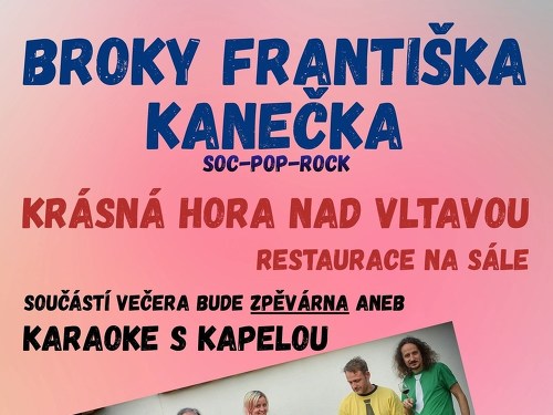 Plakát události Broky Františka Kanečka Krásná Hora nad Vltavou