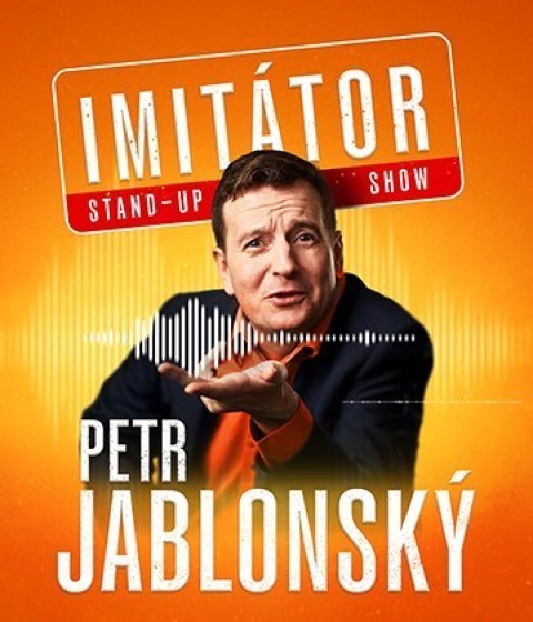 Plakát události Petr Jablonský - Stand-up imitátor show