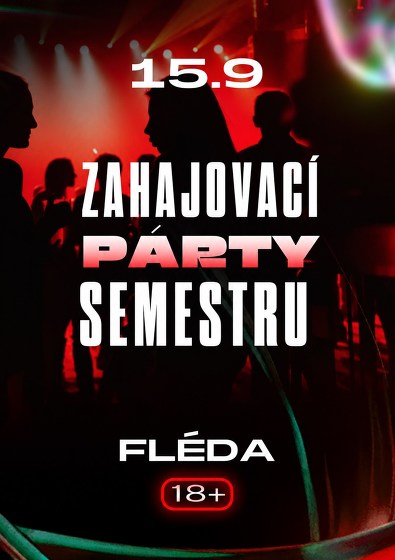 Plakát události Zahajovací Párty Semestru