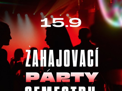 Plakát události Zahajovací Párty Semestru