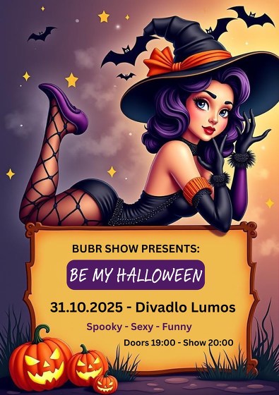 Plakát události BUBR show presents: Be My Halloween