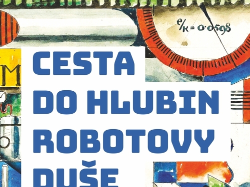 Plakát události Cesta do hlubin robotovy duše