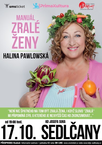 Plakát události HALINA PAWLOWSKÁ - Manuál zralé ženy | Sedlčany