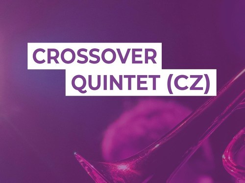 Plakát události Crossover Quintet (CZ)