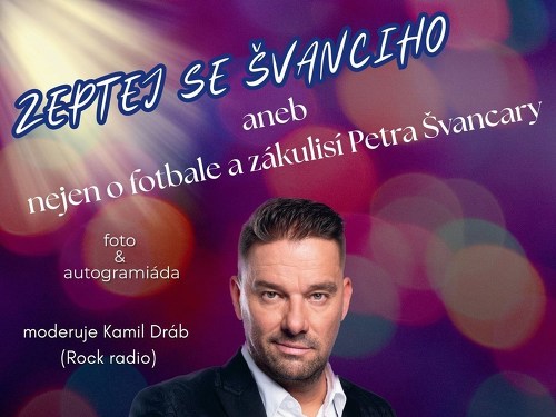 Plakát události Zeptej se Švanciho aneb Nejen o fotbale a zákulisí