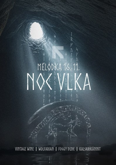 Plakát události Noc Vlka 2024 - Wolfarian, Foggy Dude, Vintage Wine