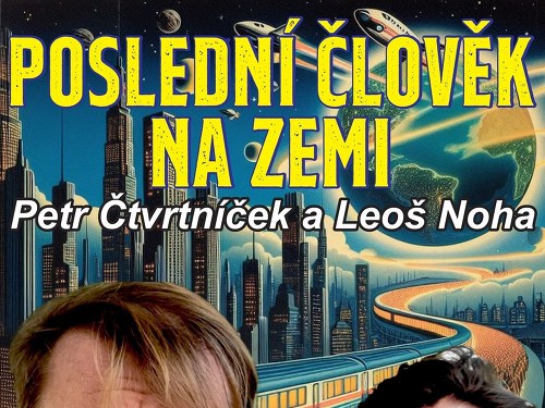 Plakát události Poslední člověk na Zemi