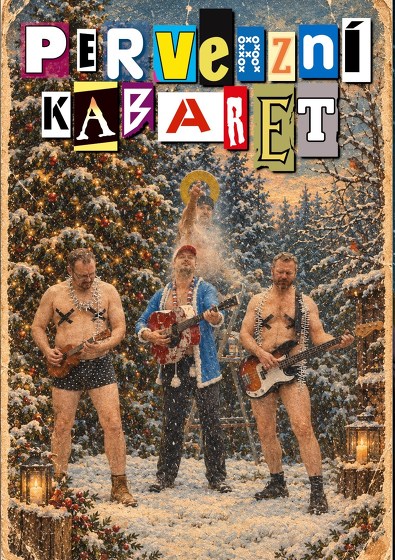 Plakát události Perverzní kabaret - Vánoční prasení (Praha)