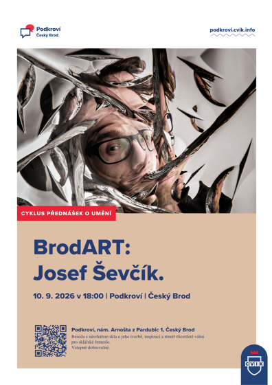 Plakát události BrodART: Josef Ševčík v českobrodském Podkroví