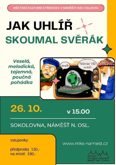 Plakát události Jak Uhlíř Skoumal Svěrák