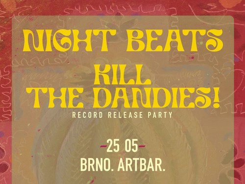 Plakát události Night Beats (US) + Kill the Dandies!