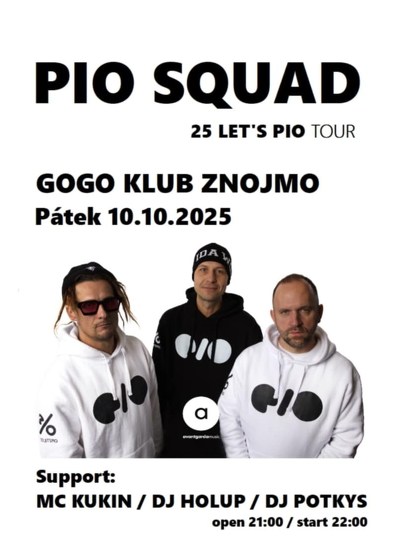 Plakát události Pio Squad | 25 Let's Pio Tour Znojmo
