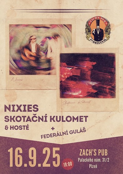 Plakát události Nixies // Skotační kulomet // Federální guláš