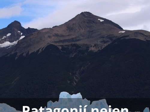 Plakát události Patagonií nejen stopem – Chile & Argentina