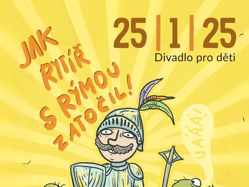 Plakát události Jak rytíř s rýmou zatočil