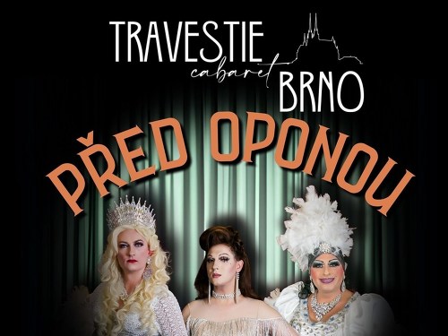 Plakát události Travestie Cabaret Brno: Před oponou