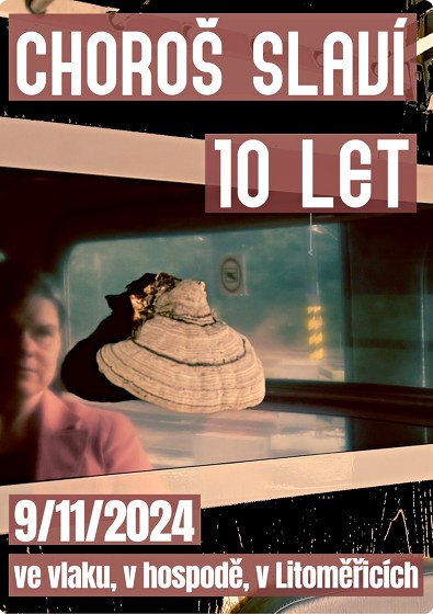 Plakát události Choroš slaví 10 let