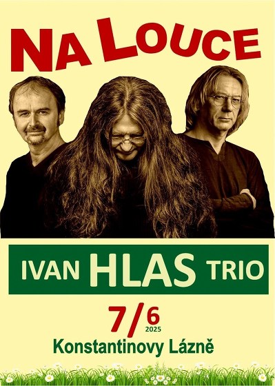 Plakát události IVAN HLAS trio Na louce