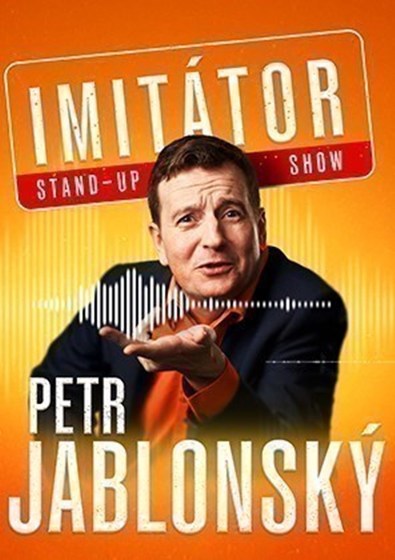 Plakát události Petr Jablonský - Stand-up imitátor show - Uherské Hradiště
