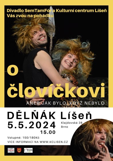 Plakát události O ČLOVÍČKOVI aneb Jak bylo, když nebylo