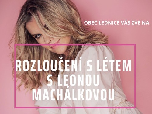 Plakát události Rozloučení s létem s Leonou Machálkovou