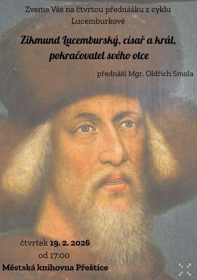 Plakát události Zikmund Lucemburský, císař a král, pokračovatel svého otce