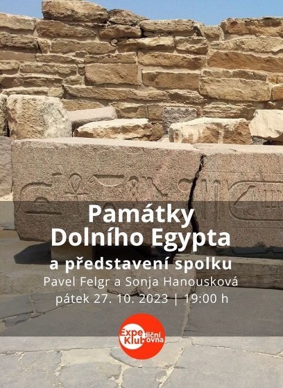 Plakát události Památky Dolního Egypta / Pavel Felgr a Sonja Hanousková