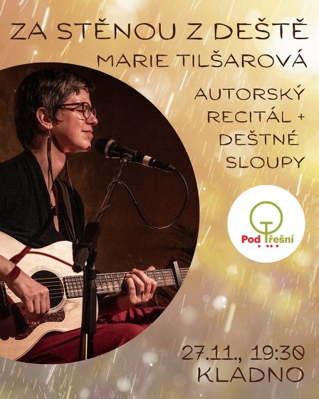 Plakát události Marie Tilšarová v Kladně - Za stěnou z deště