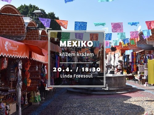 Plakát události Mexiko křížem krážem