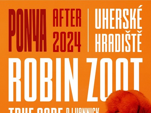 Plakát události Robin Zoot | PONYA TOUR 2024 | Uherské Hradiště