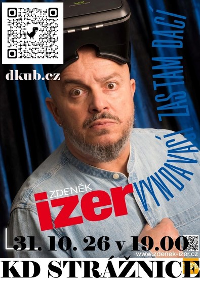 Plakát události Zdeněk Izer, Vyndavací zas tam dací