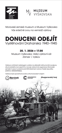 Plakát události pozvánka na vernisáž výstavy Donuceni odejít v Muzeu Vyškovska