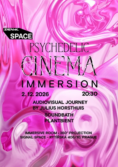 Plakát události Signal Space x Psychedelic Cinema: IMMERSION