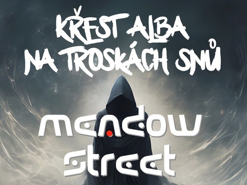 Plakát události MEADOW STREET koncert s křestem alba