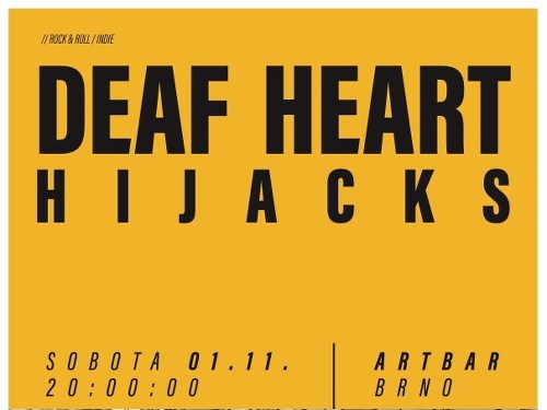 Plakát události Deaf Heart | HiJacks // ArtBar