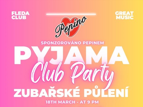 Plakát události Zubařské půlení - PYJAMA PARTY