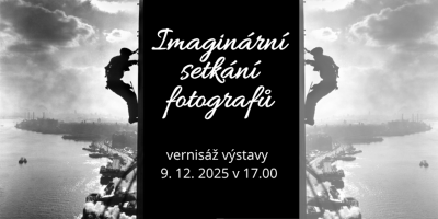 Plakát události Imaginární setkání fotografů TADY A TAM