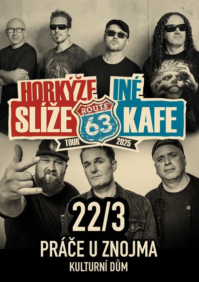 Plakát události Horkýže Slíže & Iné Kafe - Tour Route 63