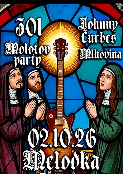Plakát události 301 + Johnny Čurbes + Molotov Party + Mlhovina na Melodce
