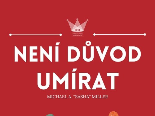 Plakát události Představení - Není důvod umírat