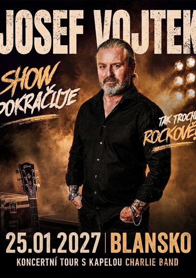 Plakát události JOSEF VOJTEK: SHOW POKRAČUJE I Blansko