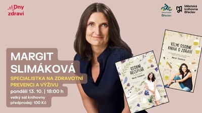 Plakát události Margit Slimáková – Specialistka na zdravotní prevenci a výživu