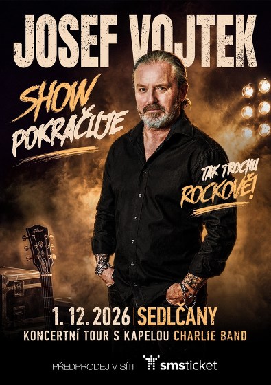 Plakát události JOSEF VOJTEK: SHOW POKRAČUJE I Sedlčany