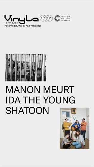 Plakát události Vinyla | Manon Meurt + Ida the Young + Shatoon