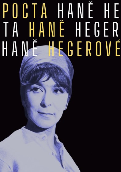 Plakát události Pocta Haně Hegerové