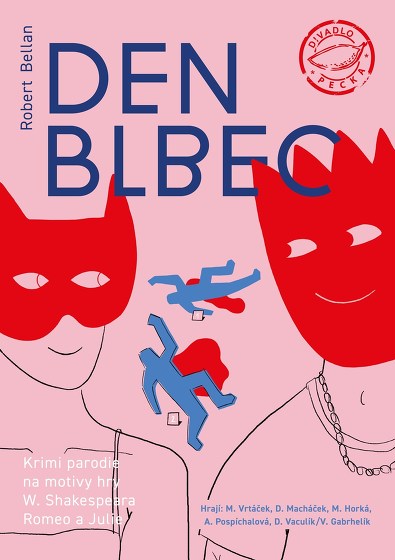 Plakát události DEN BLBEC, 1. premiéra – Divadlo Pecka