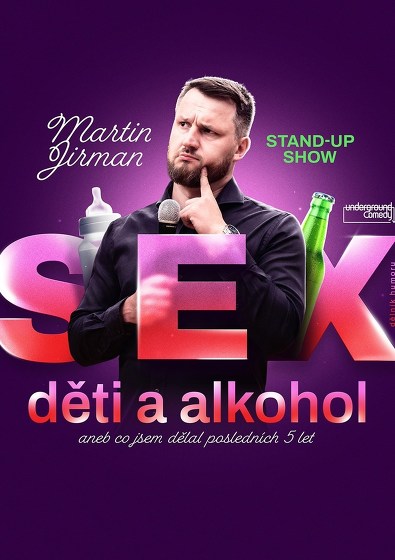 Plakát události Martin Jirman - Sex, děti a alkohol - Brno
