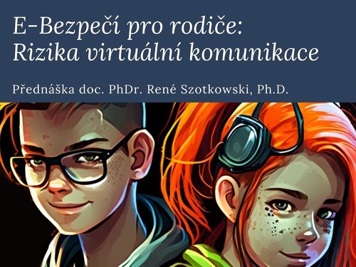 Plakát události E-Bezpečí pro rodiče:  Rizika virtuální komunikace